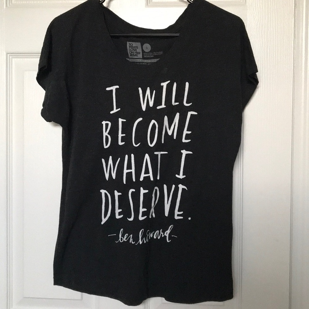 I Will Become What I Deserve Graphic Tee, TWLOHA